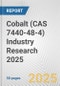 Cobalt (CAS 7440-48-4) Industry Research 2025: Global and Regional Market Trends 2019-2024 and Forecast to 2029 - Product Image