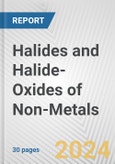 Halides and Halide-Oxides of Non-Metals: European Union Market Outlook 2023-2027- Product Image