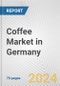 Coffee Market in Germany: Business Report 2024 - Product Thumbnail Image