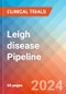 Leigh disease - Pipeline Insight, 2024 - Product Image