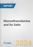 Monoethanolamine and Its Salts: European Union Market Outlook 2023-2027- Product Image