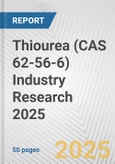 Thiourea (CAS 62-56-6) Industry Research 2025: Global and Regional Market Trends 2019-2024 and Forecast to 2029- Product Image