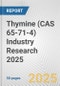 Thymine (CAS 65-71-4) Industry Research 2025: Global and Regional Market Trends 2019-2024 and Forecast to 2029 - Product Image