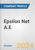 Epsilon Net A.E. Fundamental Company Report Including Financial, SWOT, Competitors and Industry Analysis- Product Image