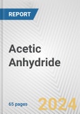Acetic Anhydride: European Union Market Outlook 2023-2027- Product Image