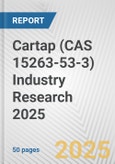 Cartap (CAS 15263-53-3) Industry Research 2025: Global and Regional Market Trends 2019-2024 and Forecast to 2029- Product Image