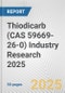 Thiodicarb (CAS 59669-26-0) Industry Research 2025: Global and Regional Market Trends 2019-2024 and Forecast to 2029 - Product Image