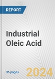 Industrial Oleic Acid: European Union Market Outlook 2023-2027- Product Image