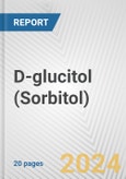 D-glucitol (Sorbitol): European Union Market Outlook 2023-2027- Product Image