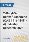 2-Butyl-5-Benzofuranamine (CAS 141645-51-4) Industry Research 2025: Global and Regional Market Trends 2019-2024 and Forecast to 2029- Product Image