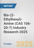 Bis-(2-Ethylhexyl)-Amine (CAS 106-20-7) Industry Research 2025: Global and Regional Market Trends 2019-2024 and Forecast to 2029- Product Image