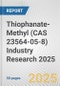 Thiophanate-Methyl (CAS 23564-05-8) Industry Research 2025: Global and Regional Market Trends 2019-2024 and Forecast to 2029 - Product Image