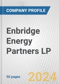 Enbridge Energy Partners LP Fundamental Company Report Including Financial, SWOT, Competitors and Industry Analysis- Product Image