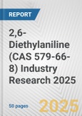 2,6-Diethylaniline (CAS 579-66-8) Industry Research 2025: Global and Regional Market Trends 2019-2024 and Forecast to 2029- Product Image