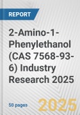 2-Amino-1-Phenylethanol (CAS 7568-93-6) Industry Research 2025: Global and Regional Market Trends 2019-2024 and Forecast to 2029- Product Image