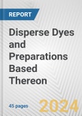 Disperse Dyes and Preparations Based Thereon: European Union Market Outlook 2023-2027- Product Image