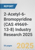 2-Acetyl-6-Bromopyridine (CAS 49669-13-8) Industry Research 2025: Global and Regional Market Trends 2019-2024 and Forecast to 2029- Product Image