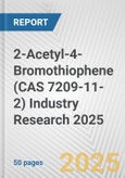 2-Acetyl-4-Bromothiophene (CAS 7209-11-2) Industry Research 2025: Global and Regional Market Trends 2019-2024 and Forecast to 2029- Product Image