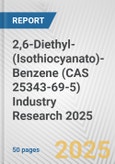 2,6-Diethyl-(Isothiocyanato)-Benzene (CAS 25343-69-5) Industry Research 2025: Global and Regional Market Trends 2019-2024 and Forecast to 2029- Product Image