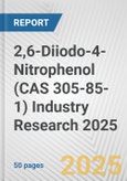 2,6-Diiodo-4-Nitrophenol (CAS 305-85-1) Industry Research 2025: Global and Regional Market Trends 2019-2024 and Forecast to 2029- Product Image