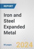 Iron and Steel Expanded Metal: European Union Market Outlook 2023-2027- Product Image