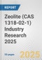 Zeolite (CAS 1318-02-1) Industry Research 2025: Global and Regional Market Trends 2019-2024 and Forecast to 2029 - Product Image