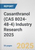 Casanthranol (CAS 8024-48-4) Industry Research 2025: Global and Regional Market Trends 2019-2024 and Forecast to 2029- Product Image