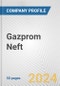 Gazprom Neft Fundamental Company Report Including Financial, SWOT, Competitors and Industry Analysis - Product Thumbnail Image