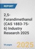 2,5-Furandimethanol (CAS 1883-75-6) Industry Research 2025: Global and Regional Market Trends 2019-2024 and Forecast to 2029- Product Image