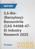 2,6-Bis-(Benzyloxy)-Benzonitrile (CAS 94088-47-8) Industry Research 2025: Global and Regional Market Trends 2019-2024 and Forecast to 2029- Product Image