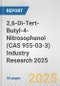 2,6-Di-Tert-Butyl-4-Nitrosophenol (CAS 955-03-3) Industry Research 2025: Global and Regional Market Trends 2019-2024 and Forecast to 2029 - Product Image