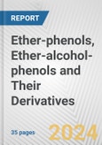 Ether-phenols, Ether-alcohol-phenols and Their Derivatives: European Union Market Outlook 2023-2027- Product Image