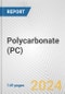 Polycarbonate (PC): 2024 World Market Outlook up to 2033 - Product Thumbnail Image