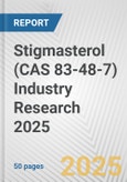 Stigmasterol (CAS 83-48-7) Industry Research 2025: Global and Regional Market Trends 2019-2024 and Forecast to 2029- Product Image