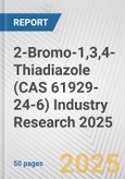 2-Bromo-1,3,4-Thiadiazole (CAS 61929-24-6) Industry Research 2025: Global and Regional Market Trends 2019-2024 and Forecast to 2029- Product Image