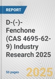 D-(-)-Fenchone (CAS 4695-62-9) Industry Research 2025: Global and Regional Market Trends 2019-2024 and Forecast to 2029- Product Image