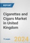 Cigarettes and Cigars Market in United Kingdom: Business Report 2024 - Product Image