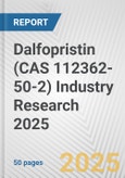 Dalfopristin (CAS 112362-50-2) Industry Research 2025: Global and Regional Market Trends 2019-2024 and Forecast to 2029- Product Image