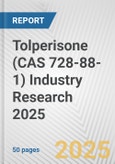 Tolperisone (CAS 728-88-1) Industry Research 2025: Global and Regional Market Trends 2019-2024 and Forecast to 2029- Product Image