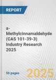 a-Methylcinnamaldehyde (CAS 101-39-3) Industry Research 2025: Global and Regional Market Trends 2019-2024 and Forecast to 2029- Product Image