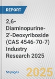 2,6-Diaminopurine-2'-Deoxyriboside (CAS 4546-70-7) Industry Research 2025: Global and Regional Market Trends 2019-2024 and Forecast to 2029- Product Image