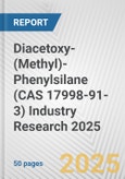 Diacetoxy-(Methyl)-Phenylsilane (CAS 17998-91-3) Industry Research 2025: Global and Regional Market Trends 2019-2024 and Forecast to 2029- Product Image