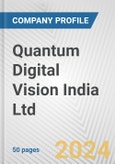 Quantum Digital Vision India Ltd. Fundamental Company Report Including Financial, SWOT, Competitors and Industry Analysis- Product Image