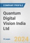 Quantum Digital Vision India Ltd. Fundamental Company Report Including Financial, SWOT, Competitors and Industry Analysis - Product Image