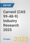 Carveol (CAS 99-48-9) Industry Research 2025: Global and Regional Market Trends 2019-2024 and Forecast to 2029 - Product Image