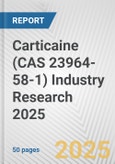 Carticaine (CAS 23964-58-1) Industry Research 2025: Global and Regional Market Trends 2019-2024 and Forecast to 2029- Product Image