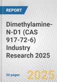 Dimethylamine-N-D1 (CAS 917-72-6) Industry Research 2025: Global and Regional Market Trends 2019-2024 and Forecast to 2029- Product Image