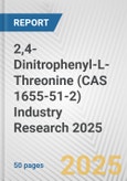 2,4-Dinitrophenyl-L-Threonine (CAS 1655-51-2) Industry Research 2025: Global and Regional Market Trends 2019-2024 and Forecast to 2029- Product Image