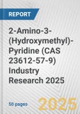 2-Amino-3-(Hydroxymethyl)-Pyridine (CAS 23612-57-9) Industry Research 2025: Global and Regional Market Trends 2019-2024 and Forecast to 2029- Product Image