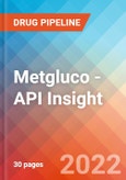 Metgluco - API Insight, 2022- Product Image